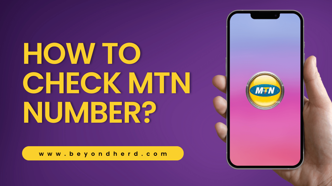 How to Check MTN Number