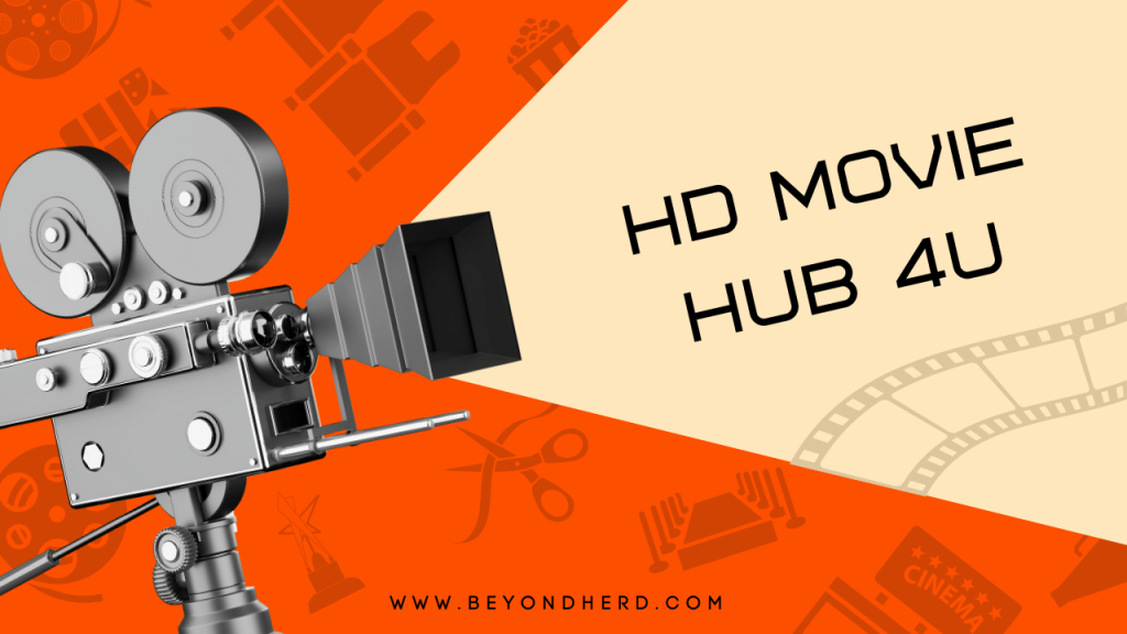 HD Movie Hub 4U See All Bollywood and Hollywood Movies [2024]