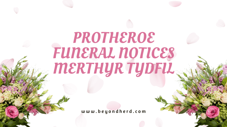Protheroe-Funeral-Notices-Merthyr-Tydfil